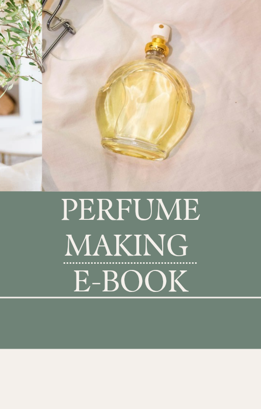 PERFUME MAKING E-BOOK